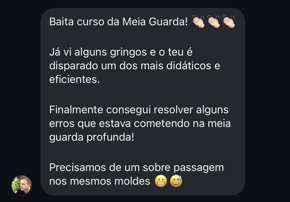 Depoimento — Baita curso da Meia Guarda